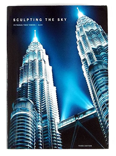 Sculpting the Sky: Pretronas Twin Towers KLCC