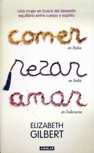 Comer, Rezar, Amar (Spanish Edition)