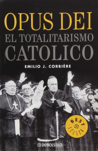 Opus Dei: El Totalitarismo Catolico / Catholic Totalitarianism