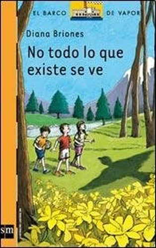 No Todo Lo Que Existe Se Ve