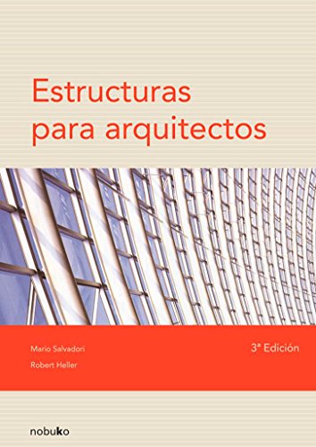 Estructuras Para Arquitectos Structures In Architecture Spanish Edition