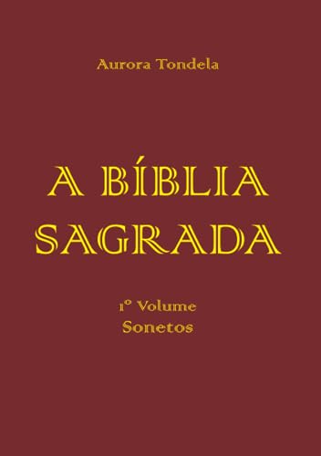 A Bíblia Sagrada: Sonetos (Portuguese Edition)