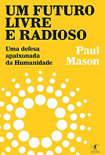 Um Futuro Livre e Radioso (Portuguese Edition)