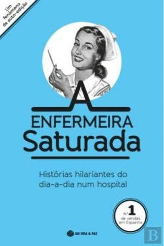 A Enfermeira Saturada (Portuguese Edition)