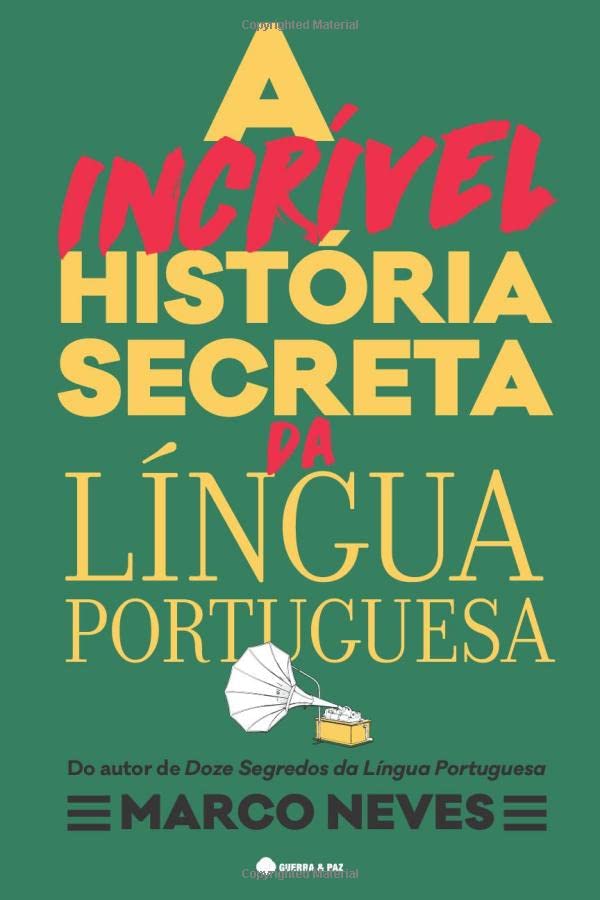 A Incrível História Secreta da Língua Portuguesa