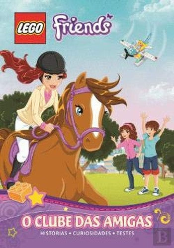 LEGO Friends: O Clube das Amigas (Portuguese Edition)