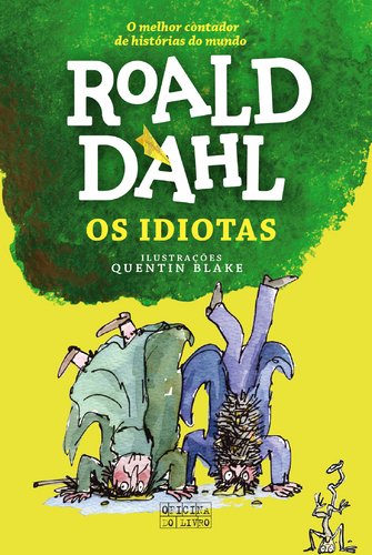 Os Idiotas ( em Língua Portuguesa)