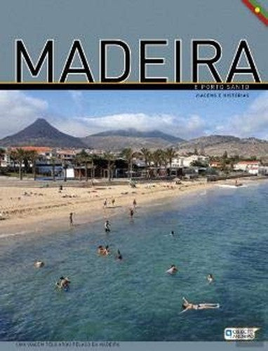 Madeira e Porto Santo - Viagens e Histórias (Portuguese Edition)