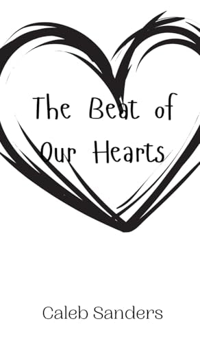The Beat of Our Hearts