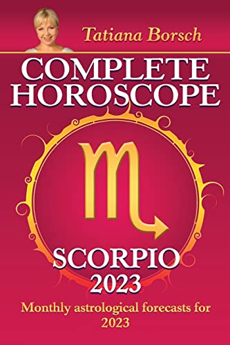 Complete Horoscope Scorpio 2023