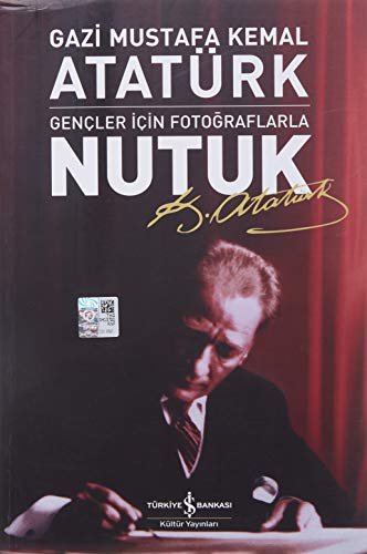 Nutuk Gencler Icin Fotograflarla