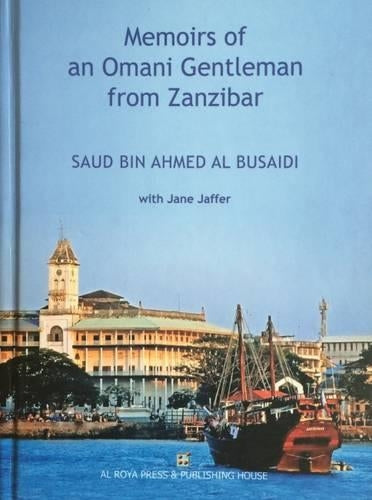 Memoirs of an Omani Gentleman from Zanzibar