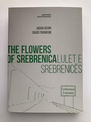 The Flowers of Srebrenica