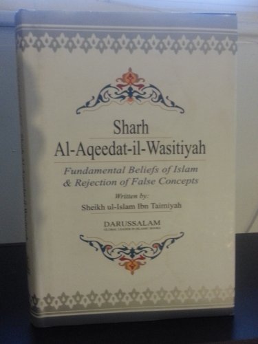 Sharh Al-Aqeedat-il-Wasitiyah (Explanation of the Creed)