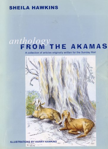 Anthology from the Akamas: A Collection of Articles Originally Written for the Sunday Mail