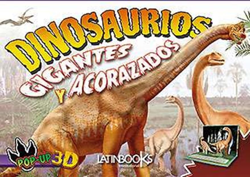 Dinosaurios Gigantes Y Acorazados (Popo Up 3D) (Cartone)