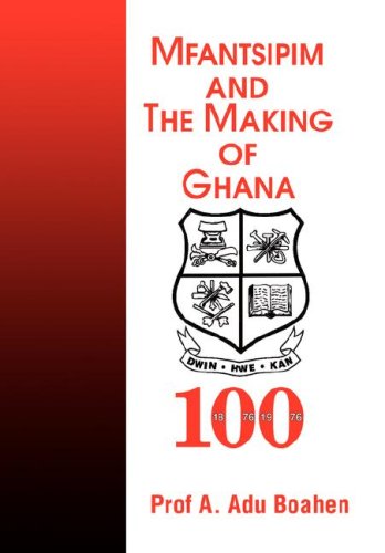 Mfantsipim and the Making of Ghana
