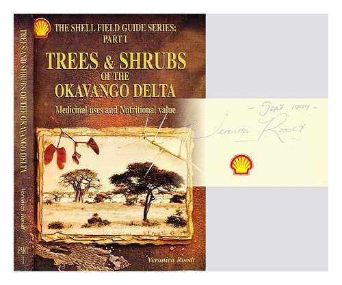 TREES AND SHRUBS OF THE OKAVANGO DELTA , THE SHELL FIELD GUIDE SERIES PART 1