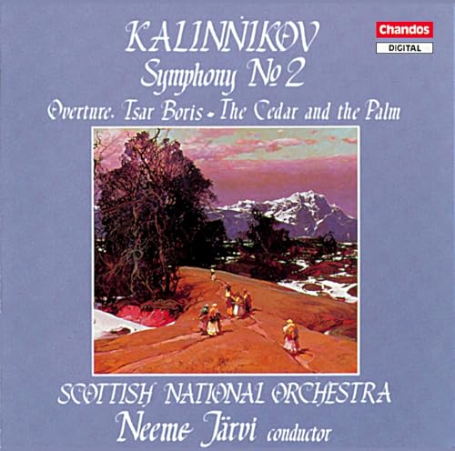 Kalinnikov: Symphony No. 2, Overture Tsar Boris, the Cedar & the Palm
