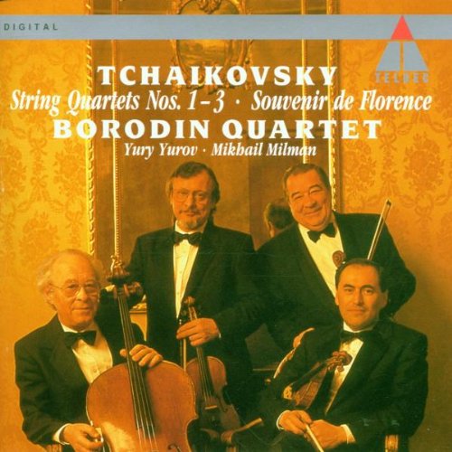 Tchaikovsky - String Quartets 1, 2, 3 and in B flat; Souvenir de Florence