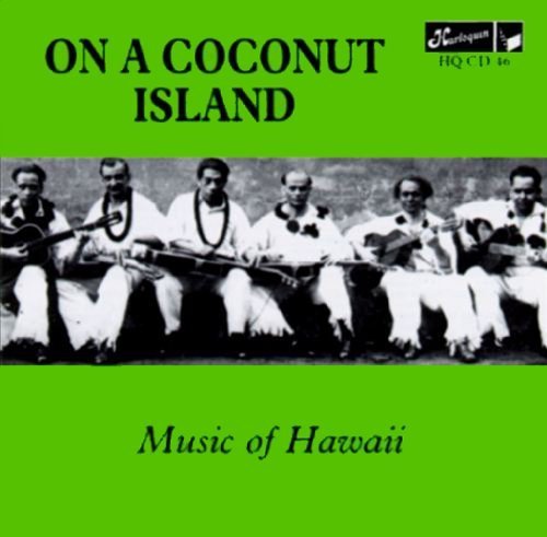 On A Cocoanut Island: Music Of Hawaii