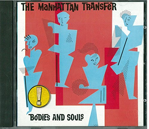 Manhattan Transfer - Bodies & Souls