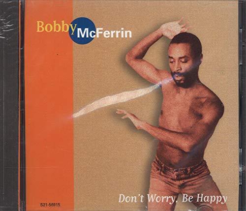 Don't Worry, Be Happy