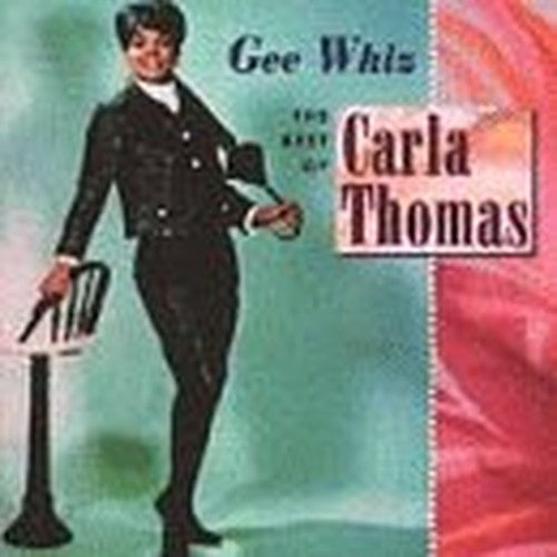 Gee Wiz:The Best Of Carla Thomas
