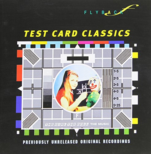 Test Card Classics: The Girl The Doll The Music