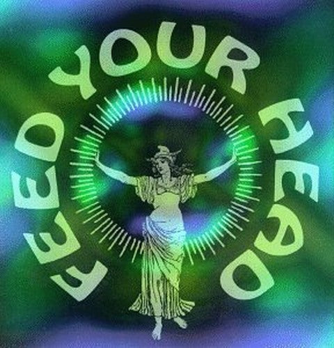 Feed Your Head 2