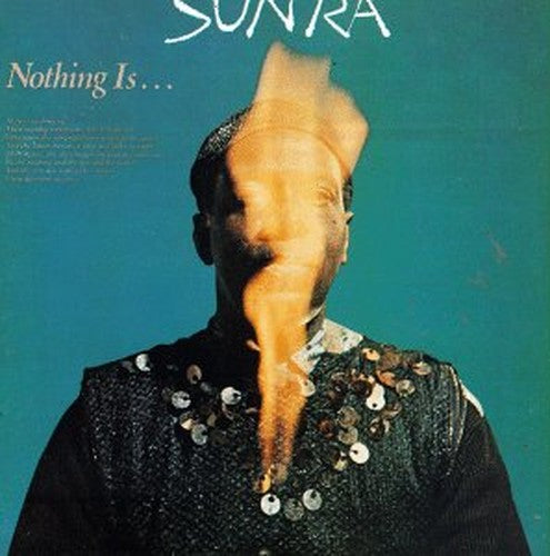 Nothing Is....