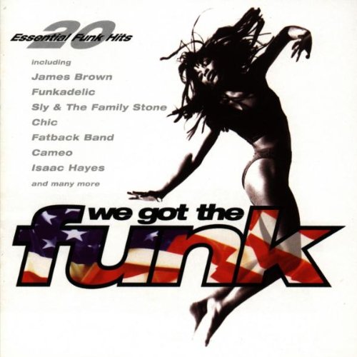 We Got the Funk