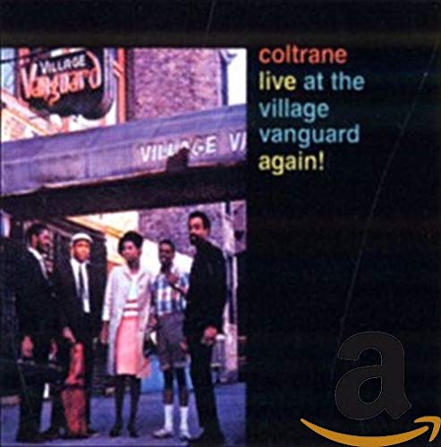 Coltrane Live At The Village Vanguard Again!