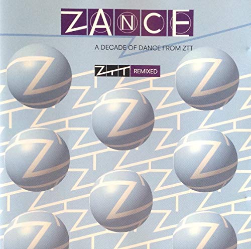 Zance - A Decade Of Dance From ZTT