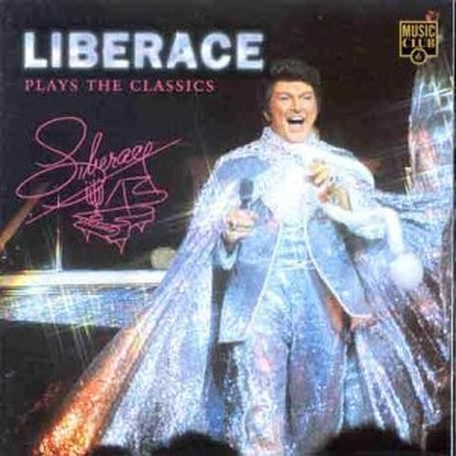 Liberace Plays the Classics