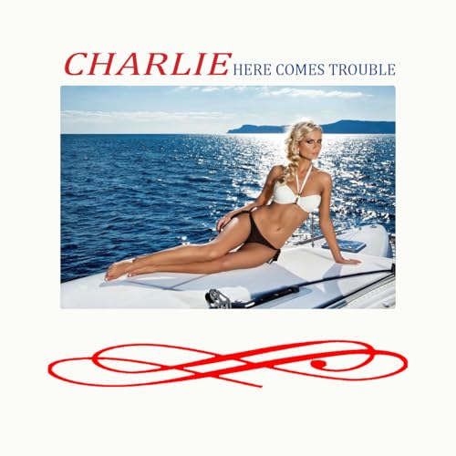 Here Comes Trouble