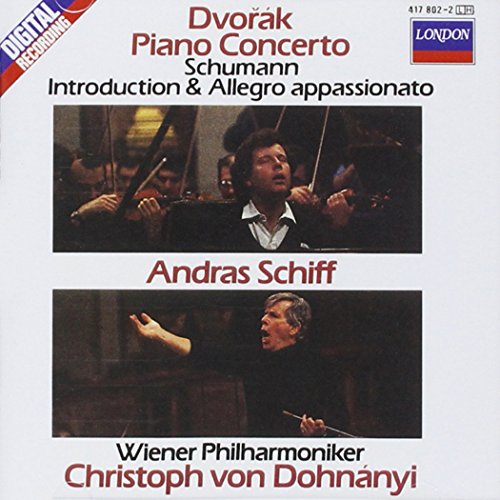Dvorák: Piano Concerto / Schumann: Introduction & Allegro appassionato
