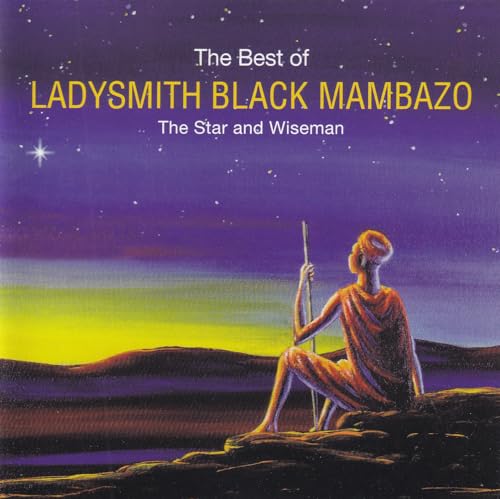 Ladysmith Black Mambazo - The Star and Wiseman: The Best of Ladysmith Black Mambazo