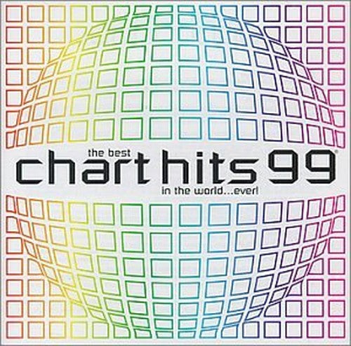 The Best Chart Hits In The World...Ever ! '99