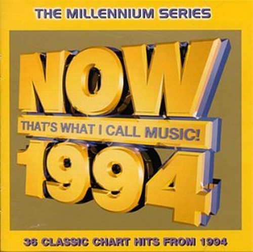 Now That's What I Call Music 1994 - Millennium Series