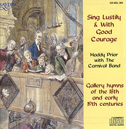 Sing Lustily & with Good Courage