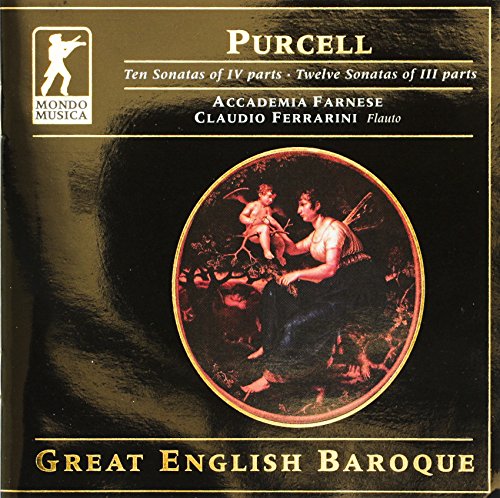 Purcell: Ten Sonatas of Four Parts / Twelve Sonatas Of Three Parts
