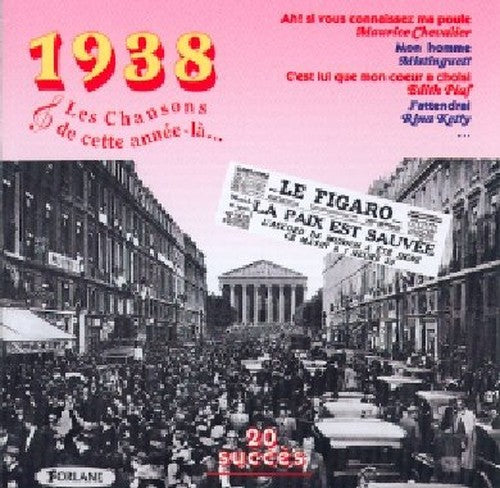 Cette Annee La : 1938