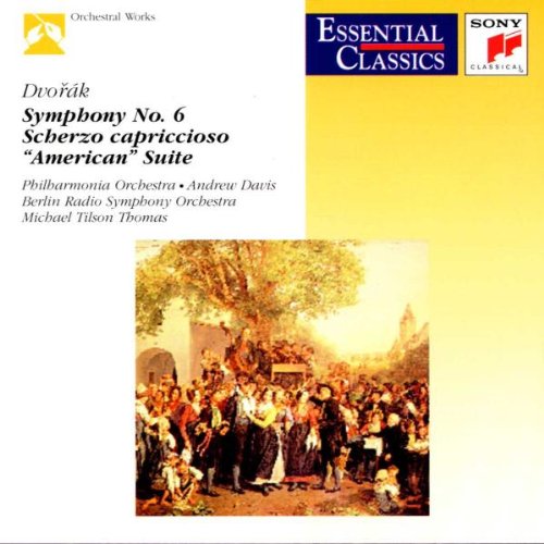Dvorak - Symphony No 6; American Suite. Scherzo capriccioso