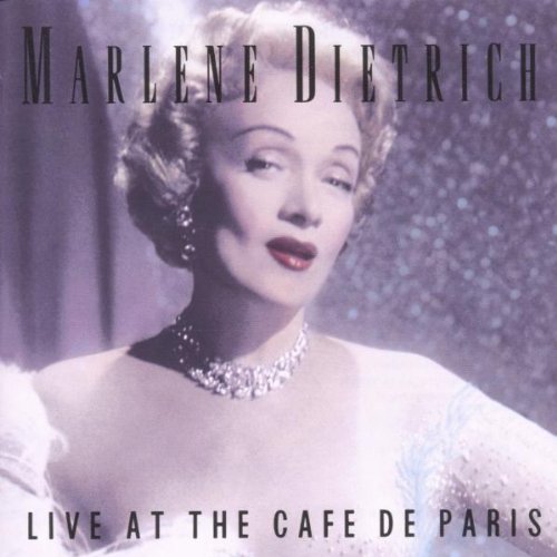 Marlene Dietrich Live at the Café de Paris, London