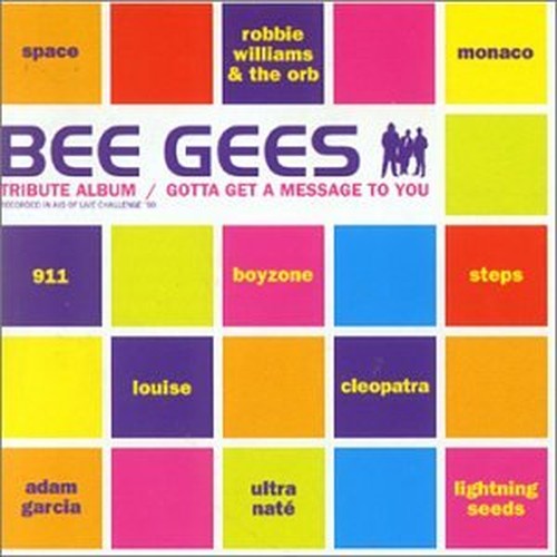 Gotta Get a Message to You: Tribute to the Bee Gees