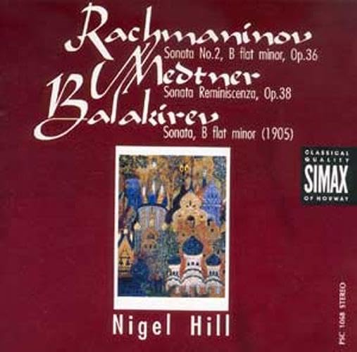 Rachmaninov / Medtner / Balakirev: Piano Sonatas (Hill)