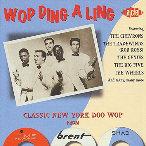 Various Artists - Wop Ding a Ling: Classic New York Doo Wop