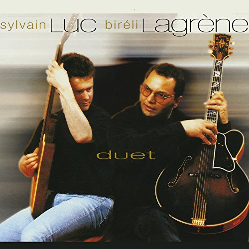 Bireli Lagrene & Sylvain Luc - Duet