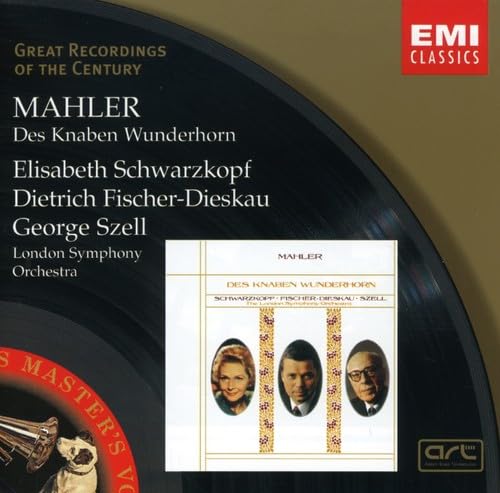 Mahler: Des Knaben Wunderhorn - Schwarzkopf, Fischer-Dieskau, Szell